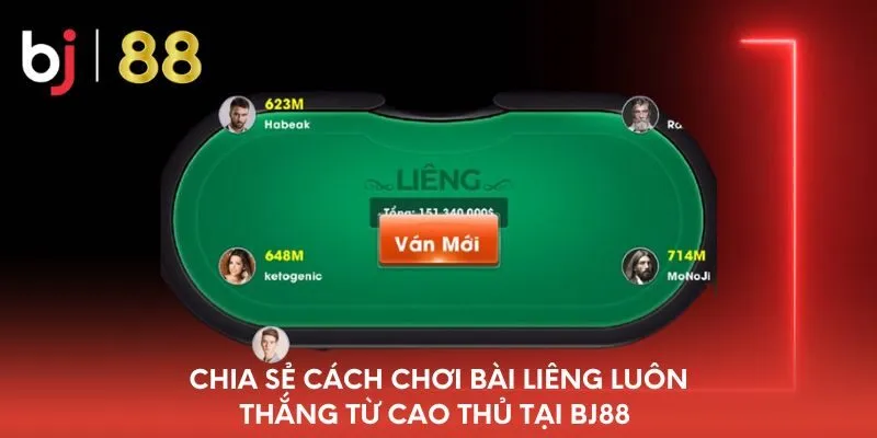 chia-se-cach-choi-bai-lieng-luon-thang-tu-cao-thu-tai-bj88