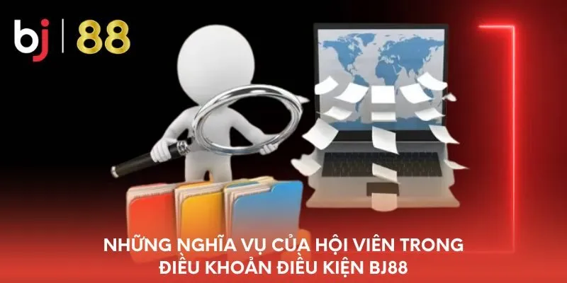 nhung-nghia-vu-cua-hoi-vien-trong-dieu-khoan-dieu-kien-bj88